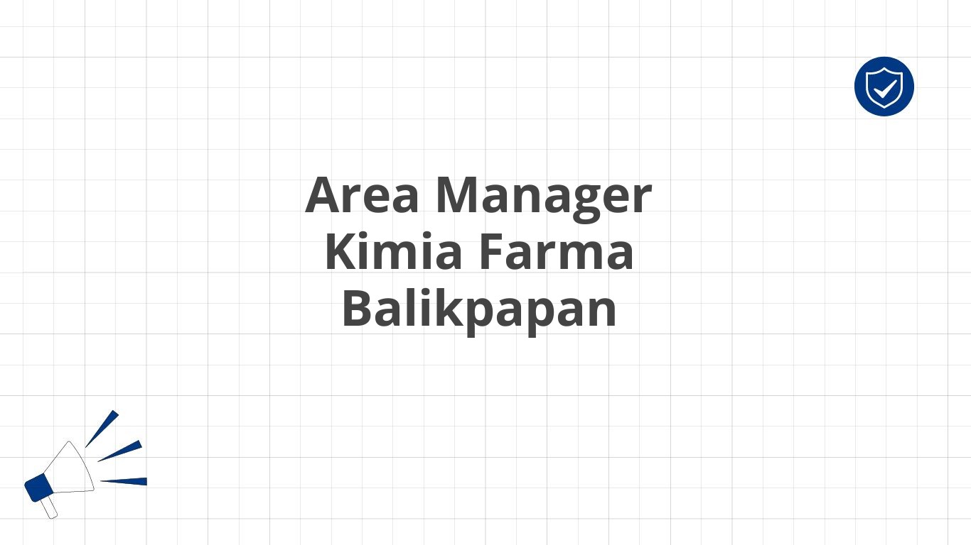 Area Manager Kimia Farma Balikpapan