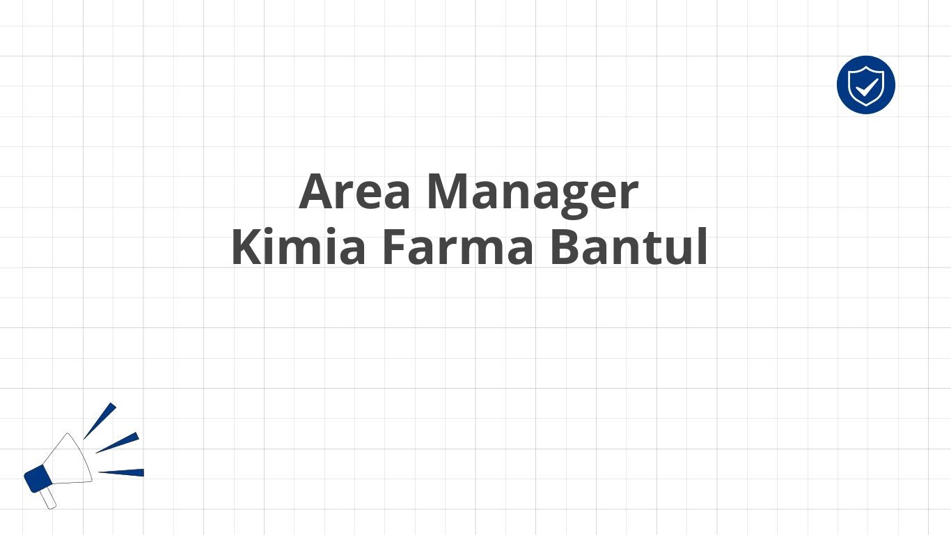 Area Manager Kimia Farma Bantul