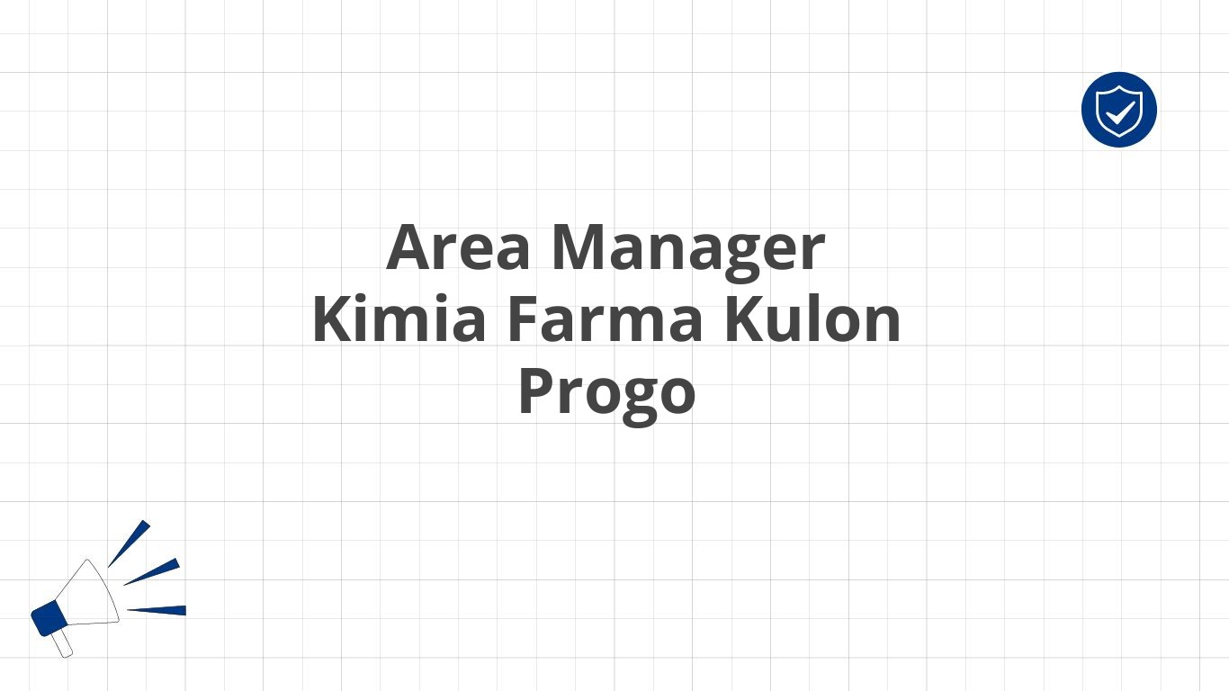 Area Manager Kimia Farma Kulon Progo