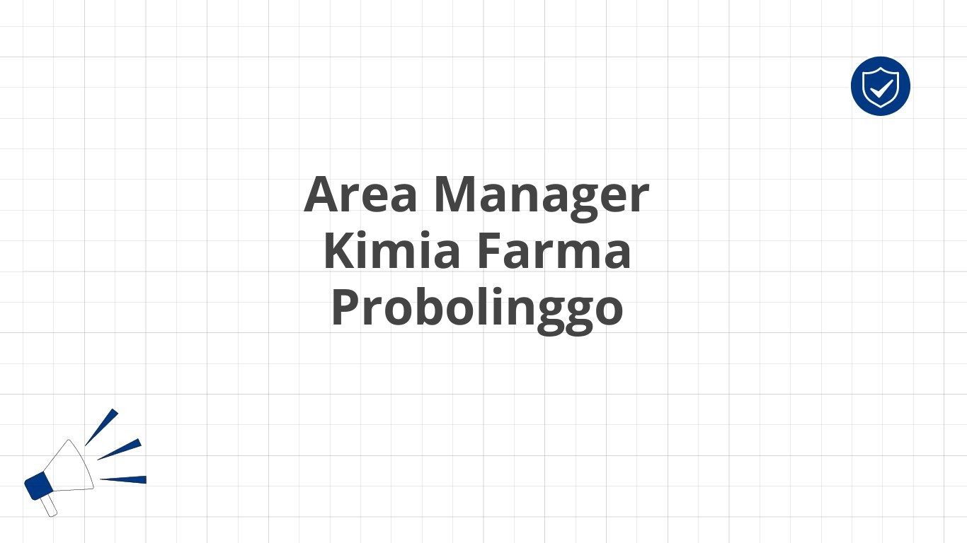 Area Manager Kimia Farma Probolinggo