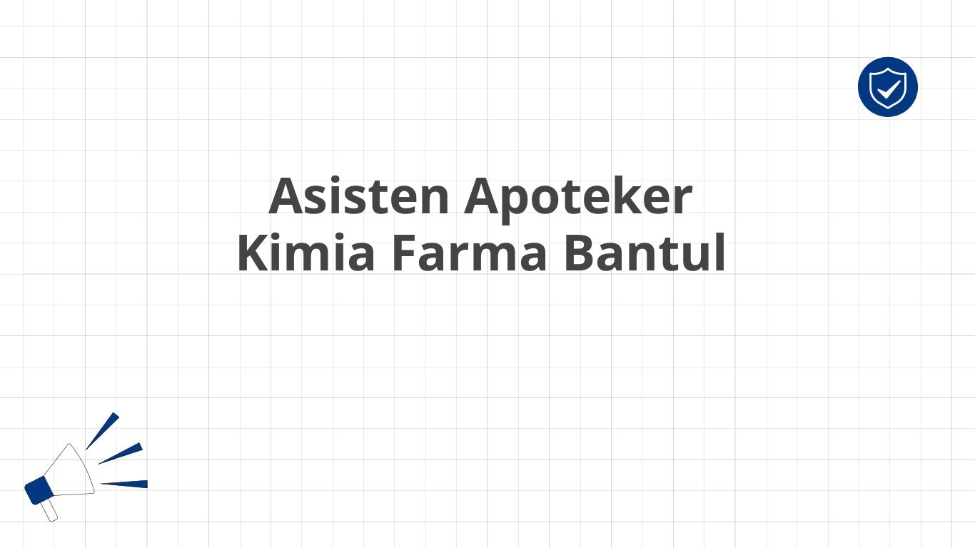 Asisten Apoteker Kimia Farma Bantul