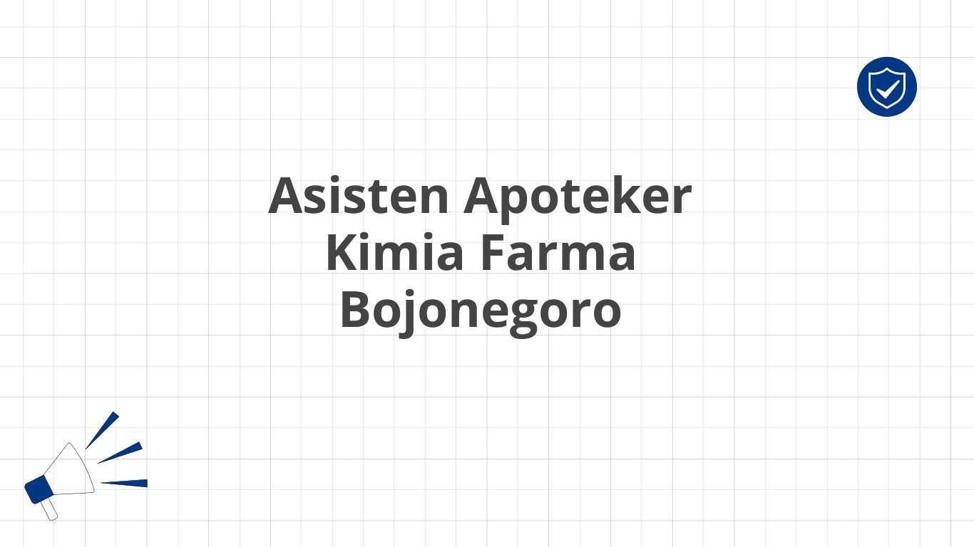 Asisten Apoteker Kimia Farma Bojonegoro