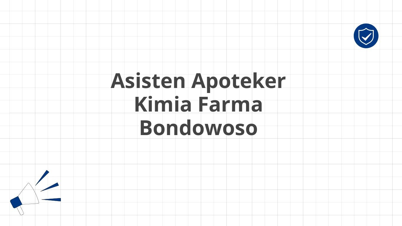 Asisten Apoteker Kimia Farma Bondowoso