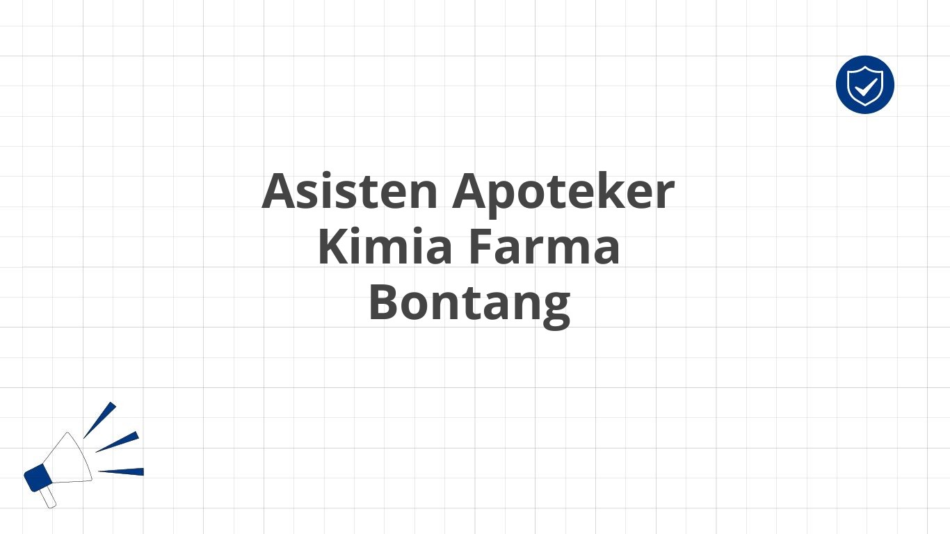 Asisten Apoteker Kimia Farma Bontang