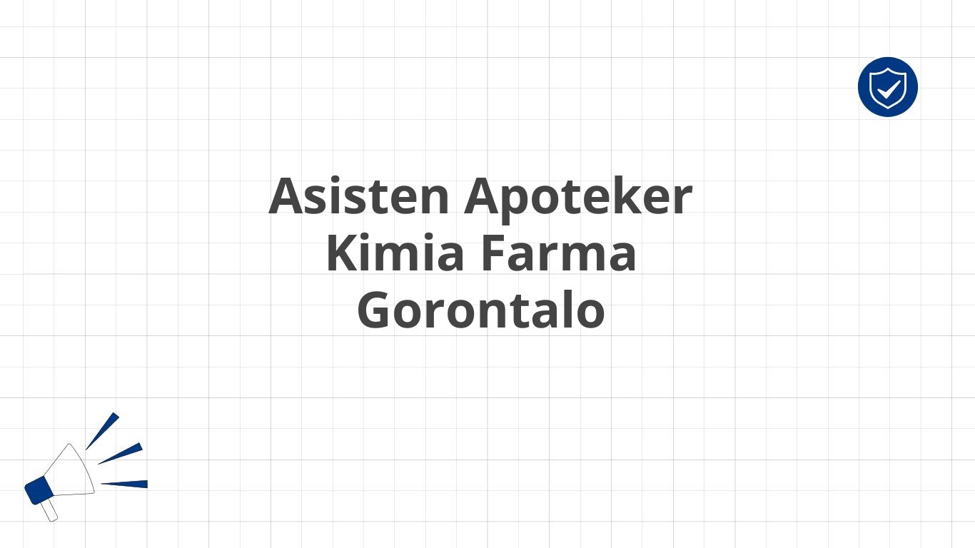 Asisten Apoteker Kimia Farma Gorontalo