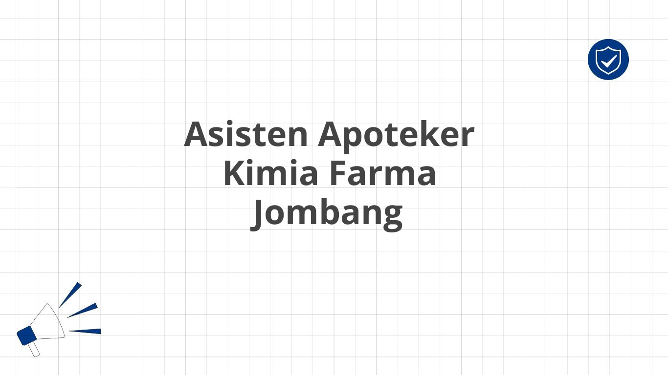 Asisten Apoteker Kimia Farma Jombang