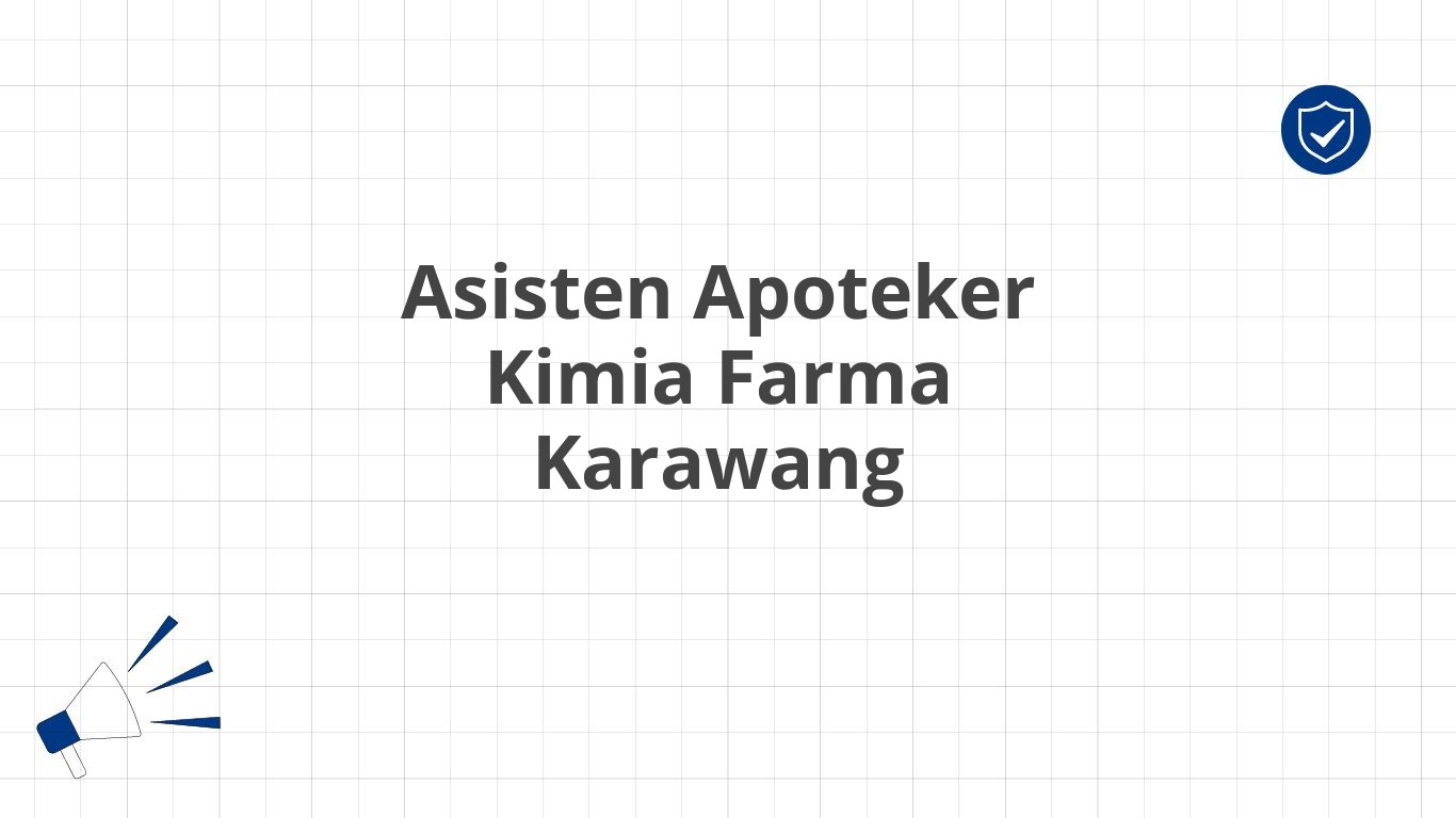 Asisten Apoteker Kimia Farma Karawang