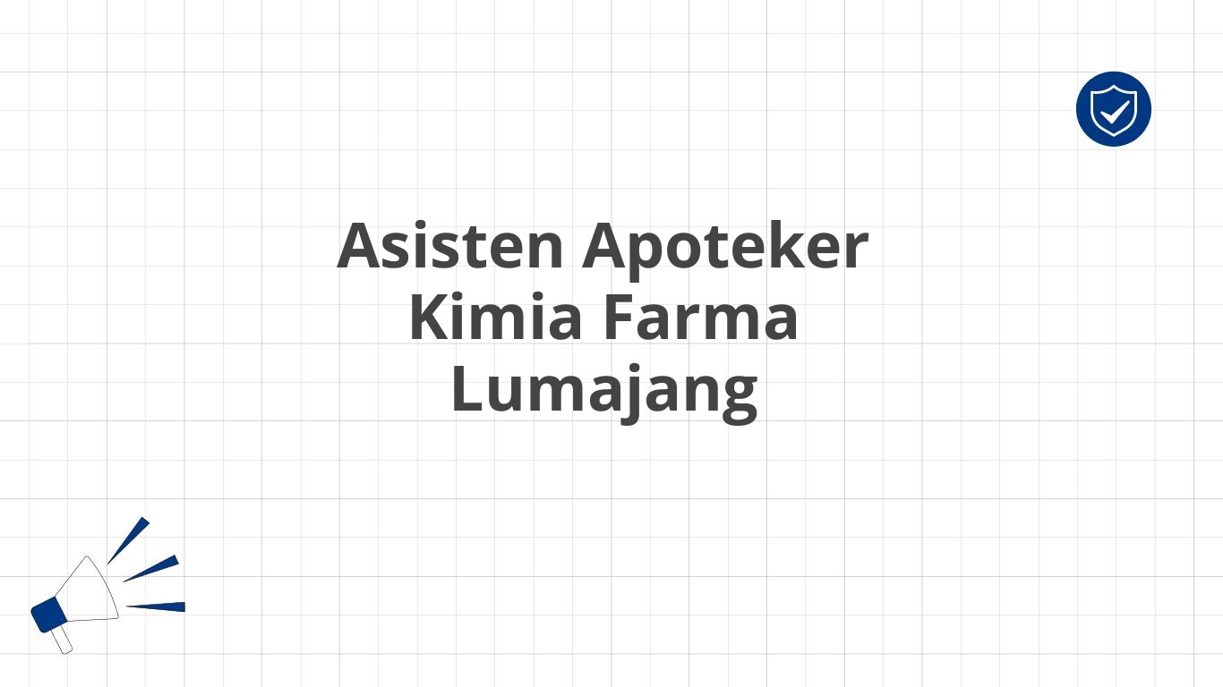 Asisten Apoteker Kimia Farma Lumajang