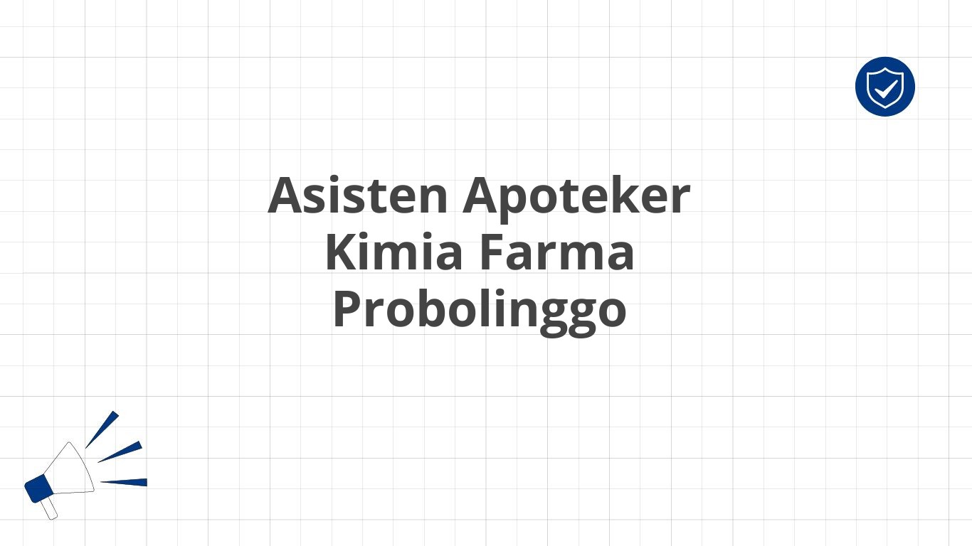 Asisten Apoteker Kimia Farma Probolinggo